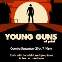 Hero Complex Gallery Shoots First With: "Young Guns" This Friday, September 20th!